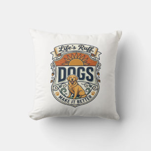 Lifes Ruff Dogs Make It Better Golden Retriever Su Cushion