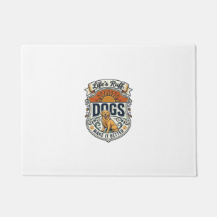Lifes Ruff Dogs Make It Better Golden Retriever Su Doormat