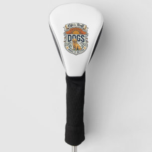 Lifes Ruff Dogs Make It Better Golden Retriever Su Golf Head Cover