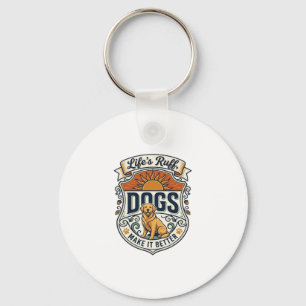 Lifes Ruff Dogs Make It Better Golden Retriever Su Key Ring