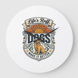 Lifes Ruff Dogs Make It Better Golden Retriever Su Large Clock