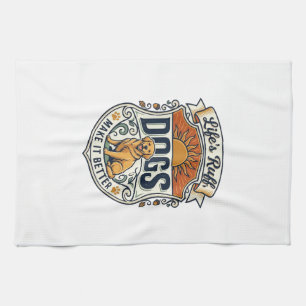 Lifes Ruff Dogs Make It Better Golden Retriever Su Tea Towel