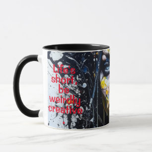 Life's Short, Be Weirdly Creative. Goth. Editable Mug