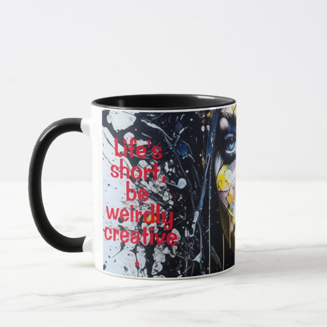 Life's Short, Be Weirdly Creative. Goth. Editable Mug (Left)
