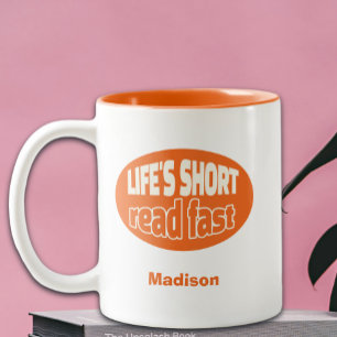 Life's Short Read Fast Reading Book Lovers  Two-Tone Coffee Mug