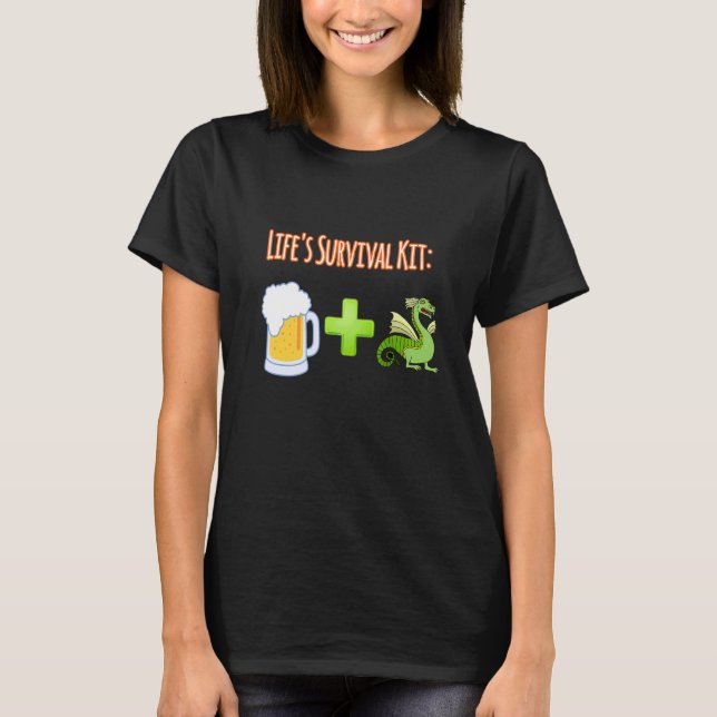 Life's Survival Kit Beer Plus Dragons Design T-Shirt (Front)