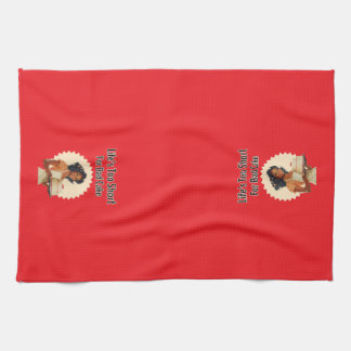 Life's Too Short for Bad Cake Kitchen Towel
