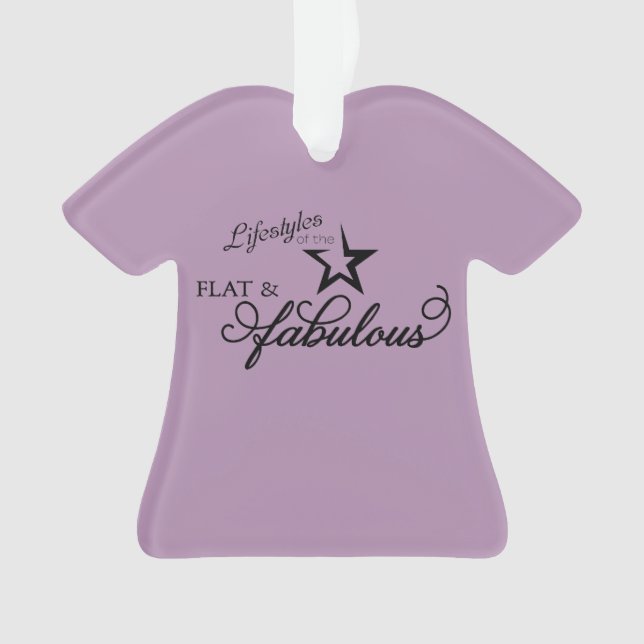 Lifestyles of the Flat & Fabulous ornament (Front)