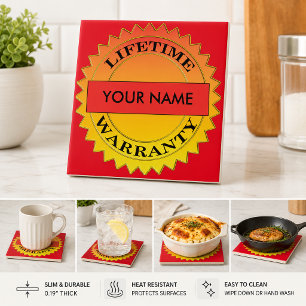 Lifetime Warranty Symbol Your Name Ceramic Tile