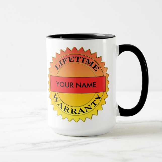 Lifetime Warranty Symbol Your Name Coffee Mug (Right)