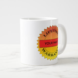 Lifetime Warranty Symbol Your Name Jumbo Mug