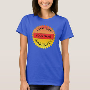 Lifetime Warranty Symbol Your Name Womens T-shirt