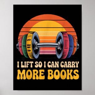 Lift can carry more books reading humour workout poster
