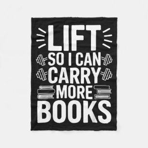 Lift Can Carry More Books Reading Lovers Reader Fleece Blanket