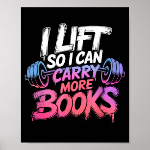 Lift can carry more books reading lovers reader poster