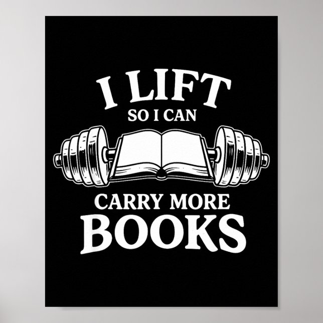 Lift can carry more books reading lovers reader poster (Front)