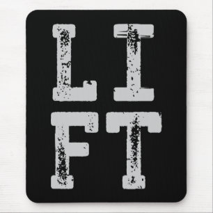 LIFT - Gym, Workout, Weight Lifting, Inspirational Mouse Mat