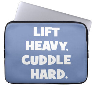 Lift Heavy, Cuddle Hard - Funny Novelty Workout Laptop Sleeve