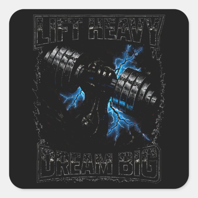 Lift Heavy Dream Big – Powerlifting Vision Square Sticker (Front)
