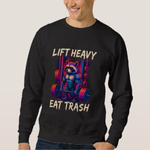 Lift Heavy Eat Trash Funny Racoon Gym Workout Men Sweatshirt
