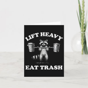 Lift Heavy Eat Trash Weight Lifting Funny Workout  Card