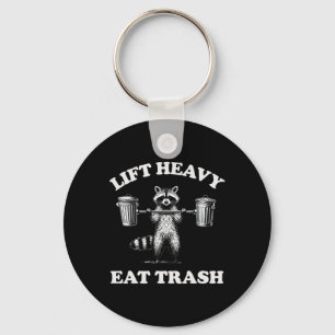 Lift Heavy Eat Trash Weight Lifting Funny Workout  Key Ring