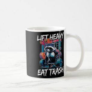Lift Heavy Eat Trash Weightlifting Bodybuilding Gy Coffee Mug