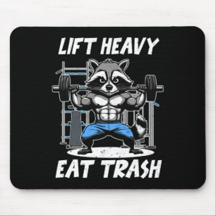 Lift Heavy Eat Trash Weightlifting Bodybuilding Gy Mouse Mat