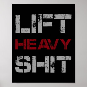 Lift Heavy Funny Gym Workout Tee Powerlifting Humo Poster