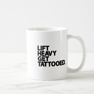 Lift Heavy Get Tattooed Funny Low Life Workout Fit Coffee Mug