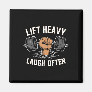 Lift Heavy Laugh Often Weightlifter Bodybuilding B Magnet