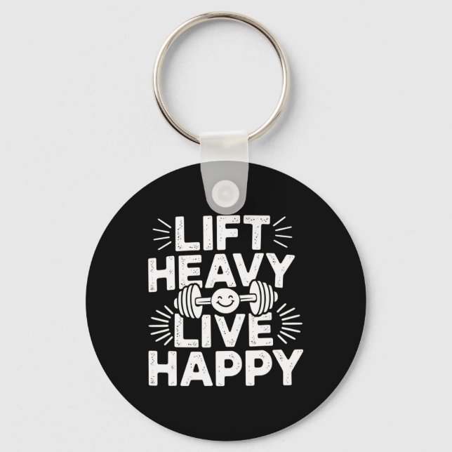 Lift Heavy Live Happy Barbell Bodybuilding  Key Ring (Front)