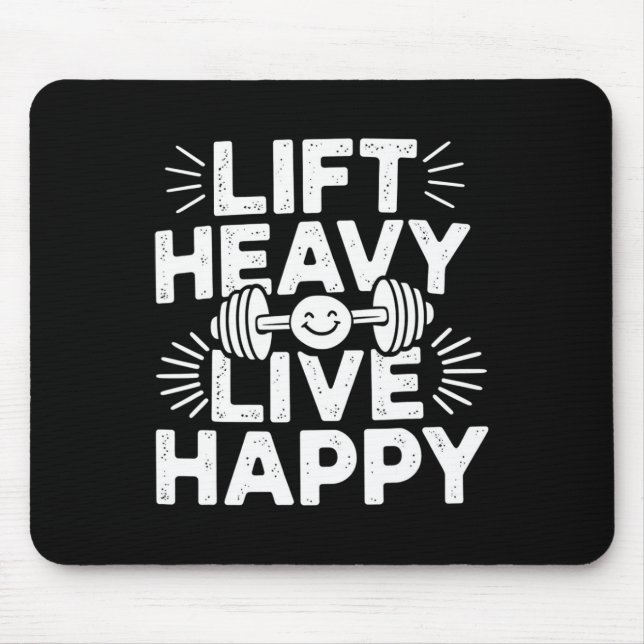 Lift Heavy Live Happy Barbell Bodybuilding  Mouse Mat (Front)