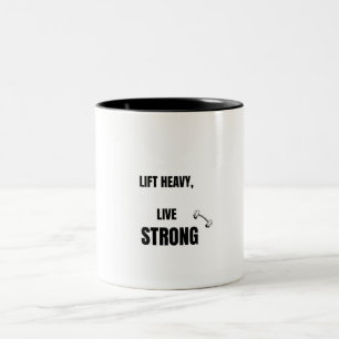 Lift Heavy Live Strong Powerlifting Gym Motivation Two-Tone Coffee Mug