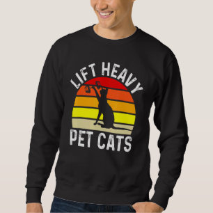 Lift Heavy Pet Cats Bodybuilding Weight Training G Sweatshirt