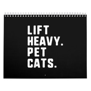 Lift Heavy Pet Cats Funny Gym Workout Lifting Gift Calendar