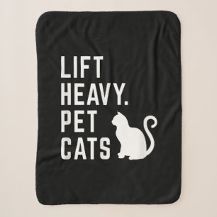 Lift Heavy Pet Cats - Funny Gym Workout Sherpa Blanket