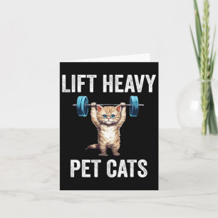 Lift Heavy Pet Cats Funny Gym Workout Weight Lifte Card