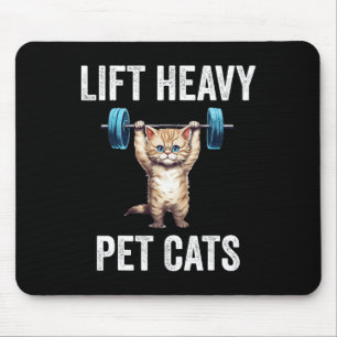 Lift Heavy Pet Cats Funny Gym Workout Weight Lifte Mouse Mat