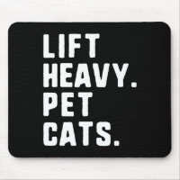 Lift Heavy Pet Cats Funny Gym Workout Weight Lifti