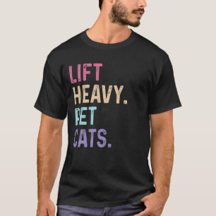 Lift Heavy Pet Cats - Gym Workout Weight Lifting V T-Shirt