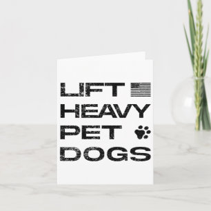 Lift Heavy Pet Dogs Funny Gym Workout Tee Weightli Card