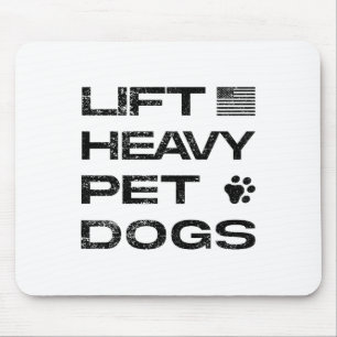 Lift Heavy Pet Dogs Funny Gym Workout Tee Weightli Mouse Mat