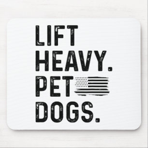 Lift Heavy Pet Dogs Weightlifting Bodybuilding Fit Mouse Mat