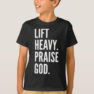 Lift Heavy Praise God Christian Powerlifting Bodyb T-Shirt