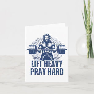 Lift Heavy Pray Hard  Card