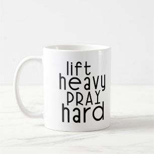 Lift Heavy Pray Hard Christian Gym Lover Quote Coffee Mug
