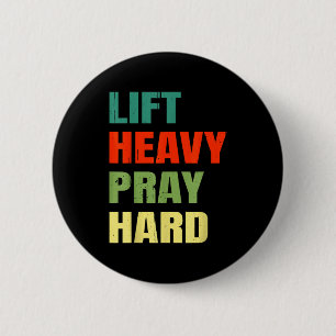 Lift Heavy Pray Hard Gym Christian Funny Saying Je 6 Cm Round Badge