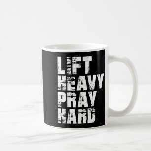 Lift Heavy Pray Hard Gym Christian Gift for Coffee Mug