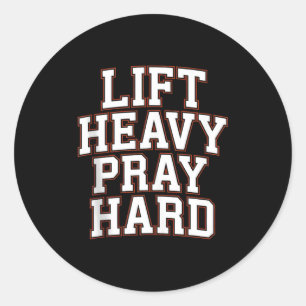Lift Heavy Pray Hard Gym Christian Gift Jesus Fait Classic Round Sticker